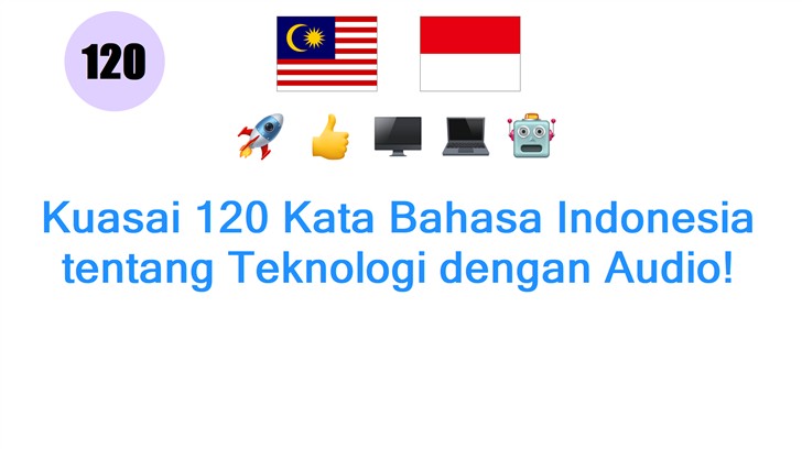 Kuasai 120 Kata Bahasa Indonesia tentang Teknologi dengan Audio!